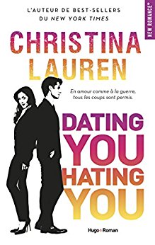 La chronique du roman « Dating you hating you » de Christina Lauren