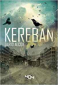 La chronique du roman « Kereban » de Dario Alcide