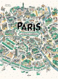 La critique de l’album « Paris, labyrinthes-surprises » de Thibaut Rassat