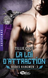 La chronique du roman « Hades Hangmen, T3 : La Loi d’attraction » de Tillie Cole