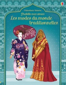 La critique du cahier d’activité « J’habille mes amies – Les modes du monde traditionnelles » de Emily Bone &‎ Ingrid Liman