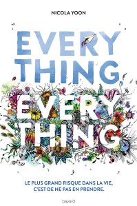 La chronique du roman « Everything everything »de Nicola Yoon