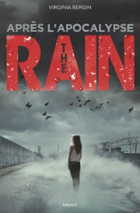 La chronique du roman « The rain, Tome 02: Après l’apocalypse » de Virginia Bergin
