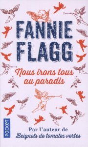 La chronique du roman « Nous irons tous au paradis » de Fannie Flagg
