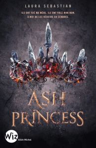 La chronique du roman « Ash Princess, livre 1 » de Laura Sebastian