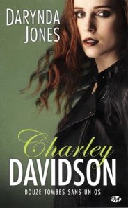 La chronique du roman « Charley Davidson, tome 12 : Douze tombes sans un os » de Darynda Jones