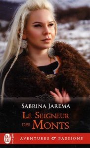 La chronique du roman « Vikings Lords, tome 2 : Le seigneur des monts » de Sabrina Jarema .