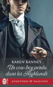La chronique du roman « Un cow-boy perdu dans les Highlands » de Karen Ranney