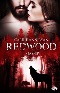 La chronique du roman » Redwood, t1 : Jasper » de Carrie Ann Ryan