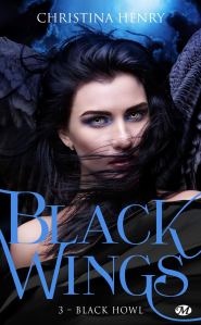 Mon avis sur « Black Wings, T3 : Black Howl » de Christina Henry