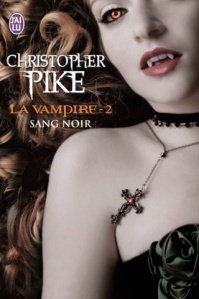 Ma chronique sur « La vampire,T2: Sang Noir » de Christopher Pike
