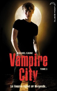 La chronique sur « Vampire city, T3: Le crépuscule des vampires » de Rachel Caine.