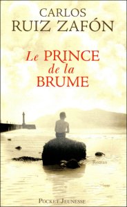 La chronique sur » Le Prince de la Brume » de Carlos Ruiz Zafon