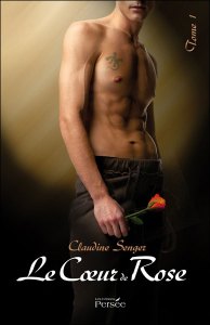 La chronique du roman « Le coeur de Rose , T1 » de Claudine Senger