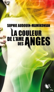 La chronique sur « La Couleur de l’Ame des Anges » de Sophie Audouin-Mamikonian !