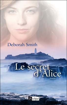 La chronique du roman » Le secret d’Alice » de Deborah Smith