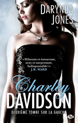 La chronique du roman « “Charley Davidson,tome 2: DEUXIÈME TOMBE SUR LA GAUCHE” de Darynda JONES