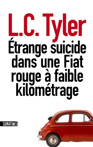 La chronique du roman « Étrange suicide dans une Fiat rouge à faible kilométrage » de L.-C. Tyler