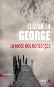 la chronique sur le roman « LA RONDE DES MENSONGES » de Elizabeth GEORGE