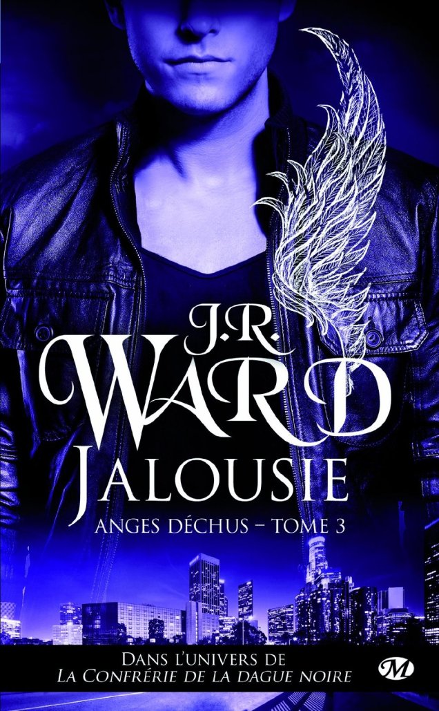 « Anges déchus, Tome 3 : Jalousie » de J-R Ward