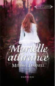 La chronique du roman « The Clann, tome 2 : Mortelle attirance » de Melissa Darnell