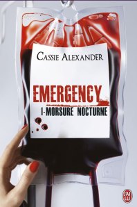 La chronique du roman « Emergency, T1 : Morsure nocturne » de Cassie Alexander