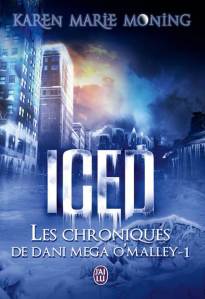 La chronique du roman « Les chroniques de Dany Mega O’Malley , T1: Iced » de Karen Marie Moning
