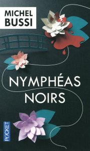 La chronique du roman « Nymphéas noirs » de Michel Bussi