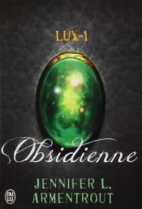 La chronique du roman « Lux, Tome 1 : Obsidienne » de Jennifer L. Armentrout