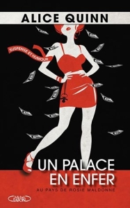 La chronique du roman « Un palace en enfer » de Alice Quinn