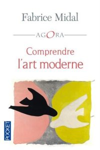 La chronique du livre « Comprendre l’art moderne » de Fabrice Midal