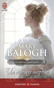 La chronique du roman « Le club des survivants, Tome 2 : Un mariage surprise » de Mary Balogh