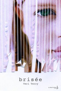 » Brisée (T3) » de Teri Terry
