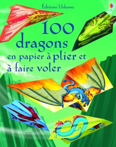 La critique de l’album « 100 dragons en papier à plier et à faire voler » illustrés par Andy Elkerton