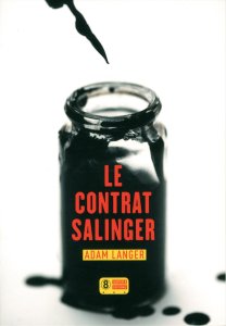 La chronique du roman « Le contrat de Salinger » de Adam Langer