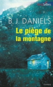 La chronique du roman « Beartooth Mountain, t3: Le piège de la montagne » de B.J Daniels