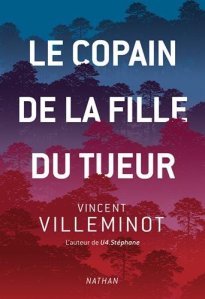 La chronique du roman « Le copain de la fille du tueur » de Vincent Villeminot