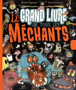 La critique du livre » Le grand livre de tous les méchants » de Michel Piquemal et Bruno Salamone