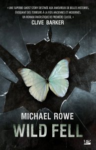 La critique du roman « Wild Fell » de Michael Rowe