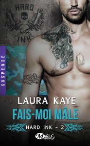 La chronique du roman « Hard Ink, t2 : Fais-moi mâle » de Laura Kaye