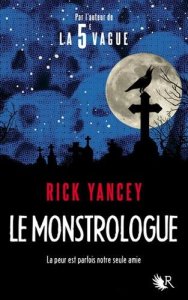 La chronique du roman « Le monstrologue, livre 1 » de Rick Yancey