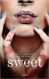 La chronique du roman « Sweet » de Emmy Laybourne.