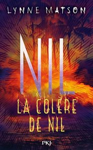 La chronique du roman « Nil, t3 : la colère de Nil » de Lynne Matson
