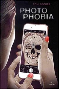 La chronique du roman « Photophobia » de Tom Becker