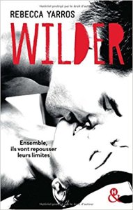 La chronique du roman « Wilder » de Rebecca Yarros