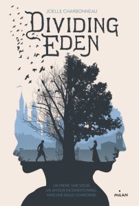 La chronique du roman « Dividing Eden, livre 1 » de Joelle Charbonneau.