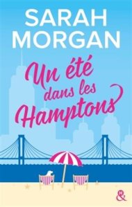 La chronique du roman « Un été dans les Hamptons » de Sarah Morgan