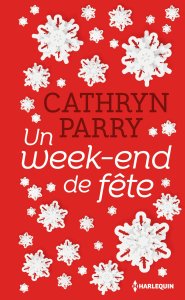 La chronique du roman « Un week-end de fête » de Cathryn Parry