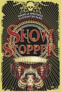 Mon avis sur « Show Stopper (livre 1) » de Hayley Barker